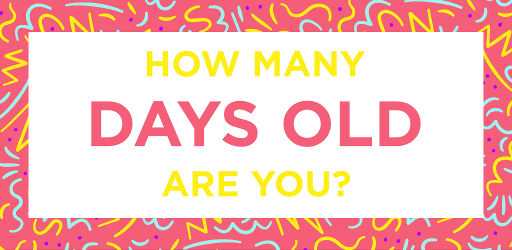 How old are you?